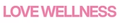 Love Wellness - Home